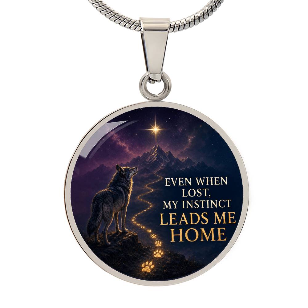Wolf Necklace | Even When Lost, My Instinct Leads Me Home